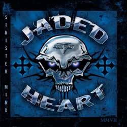 Jaded Heart : Sinister Mind